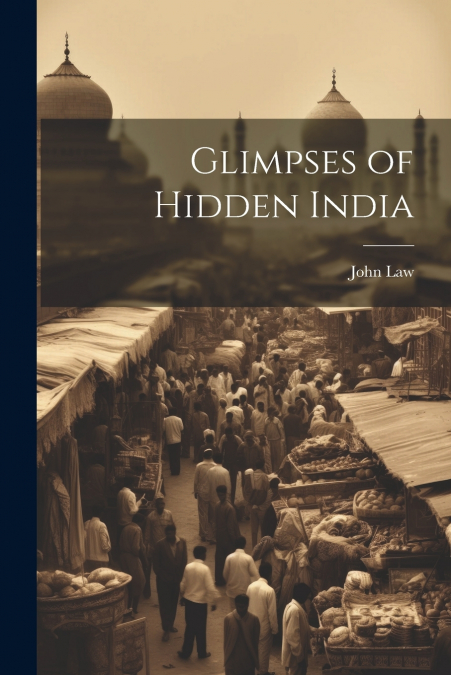 Glimpses of Hidden India