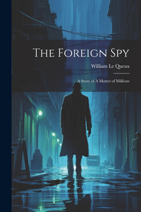 The Foreign Spy