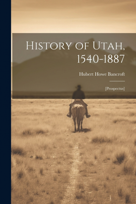 History of Utah, 1540-1887