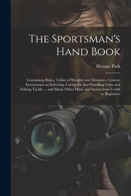 The Sportsman’s Hand Book