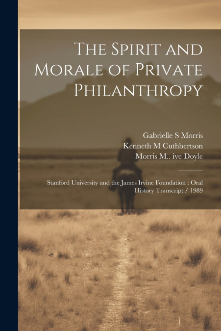 The Spirit and Morale of Private Philanthropy