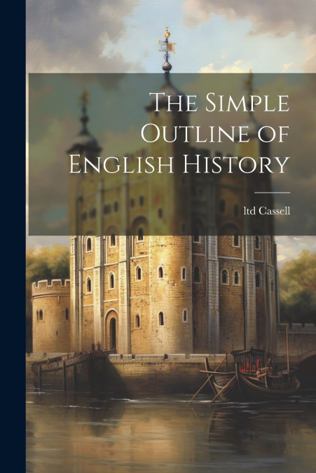 The Simple Outline of English History