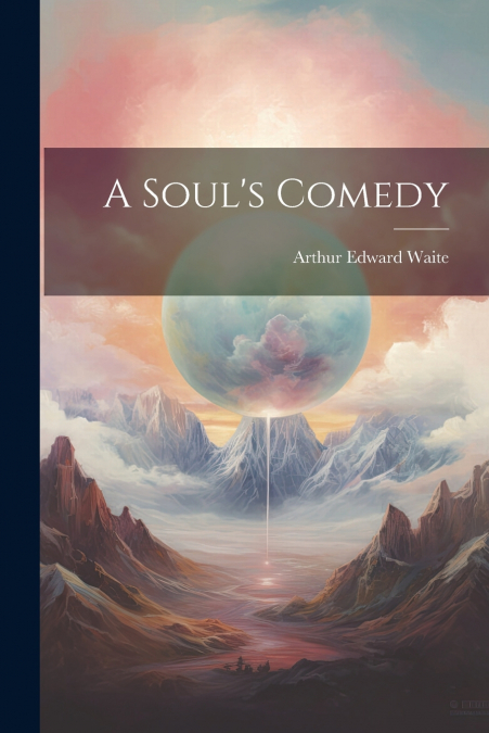 A Soul’s Comedy