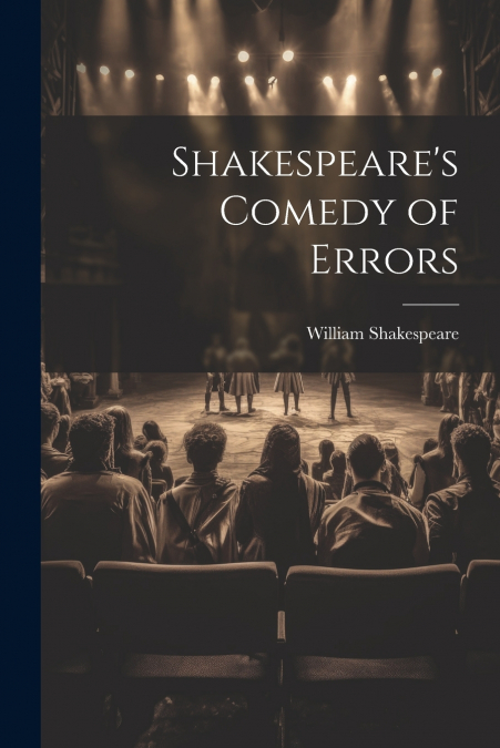 Shakespeare’s Comedy of Errors