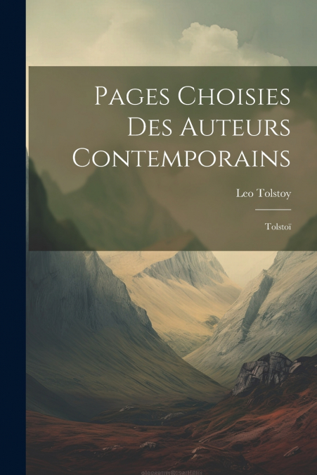 Pages Choisies des Auteurs Contemporains