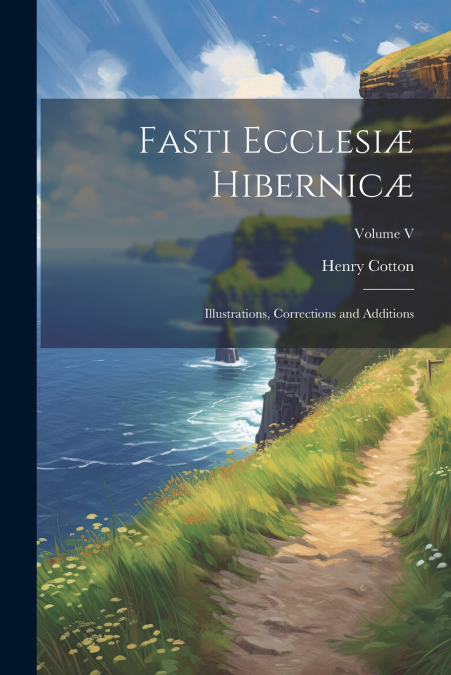 Fasti Ecclesiæ Hibernicæ