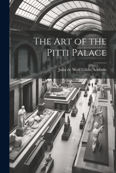The Art of the Pitti Palace