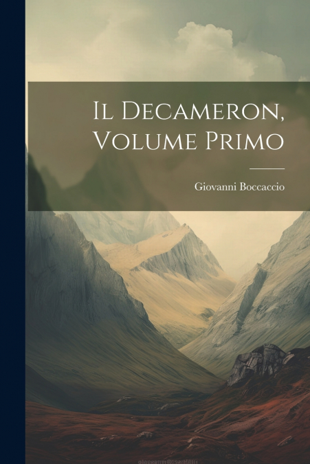 Il Decameron, Volume Primo
