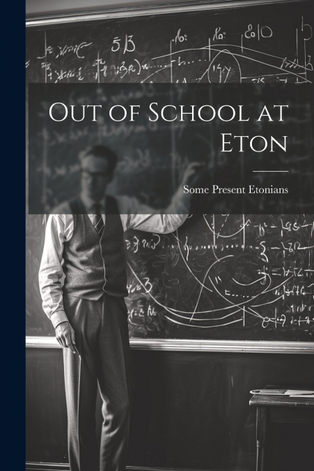 Out of School at Eton