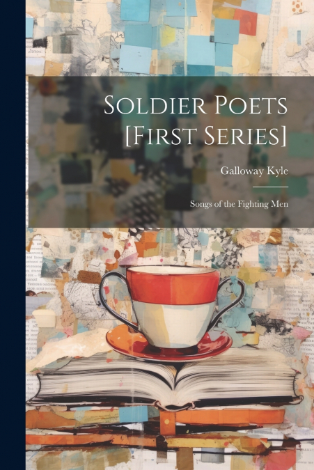 Soldier Poets [first Series]
