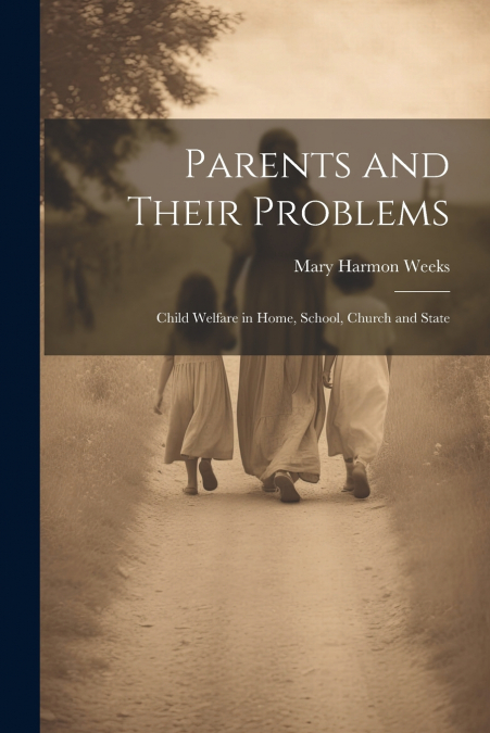 Parents and Their Problems