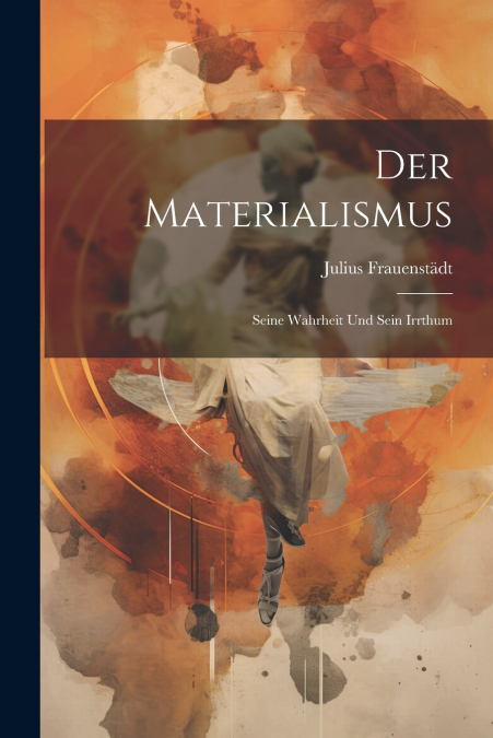 Der Materialismus