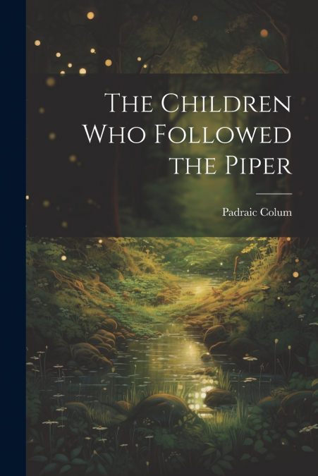 The Children Who Followed the Piper