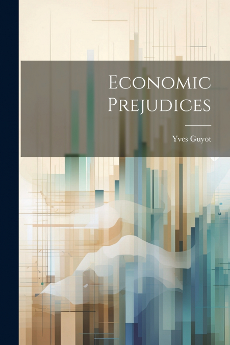 Economic Prejudices