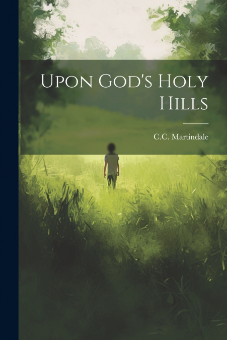 Upon God’s Holy Hills