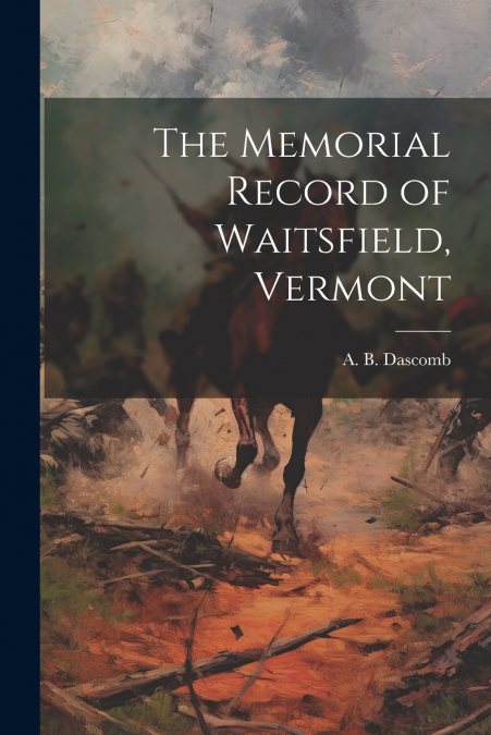 The Memorial Record of Waitsfield, Vermont