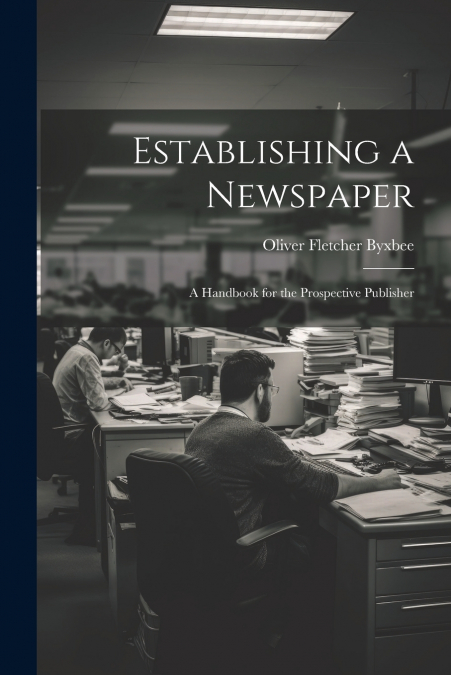 Establishing a Newspaper