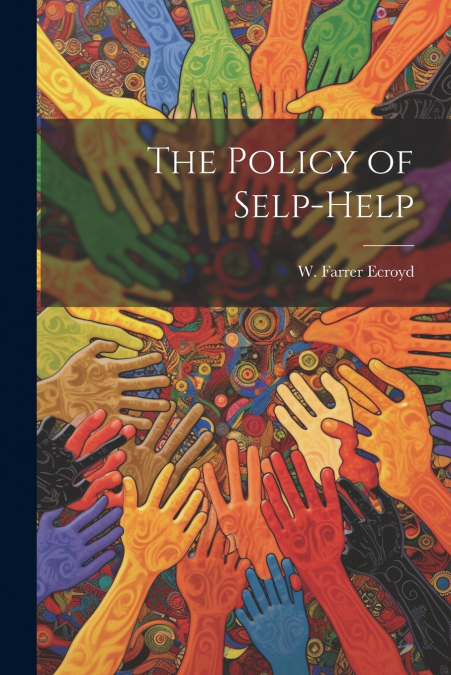 The Policy of Selp-Help
