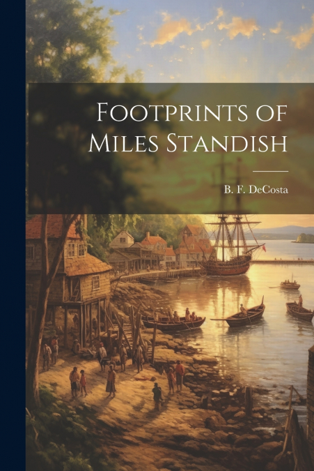Footprints of Miles Standish