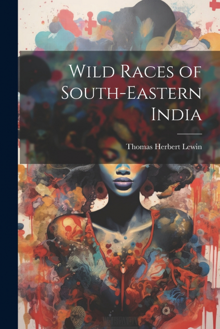 Wild Races of South-Eastern India