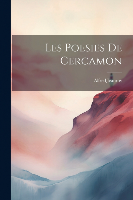 Les Poesies De Cercamon