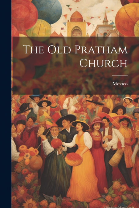 The old Pratham Church