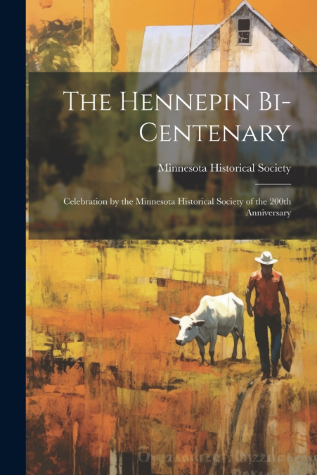 The Hennepin Bi-centenary