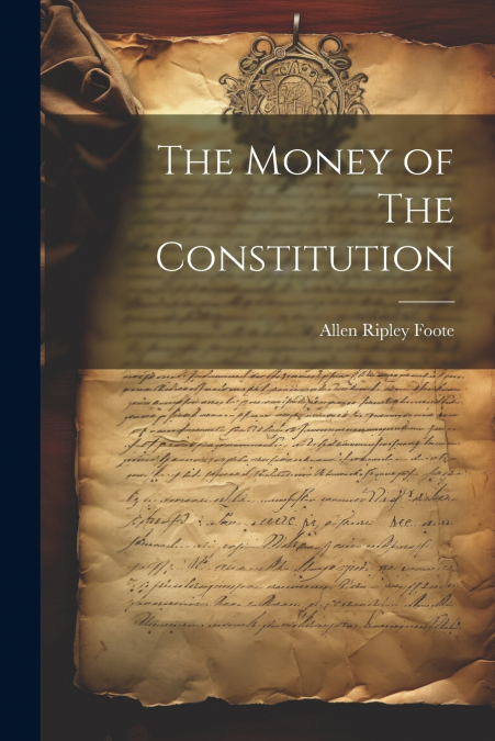 The Money of The Constitution