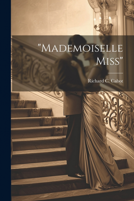 'Mademoiselle Miss'
