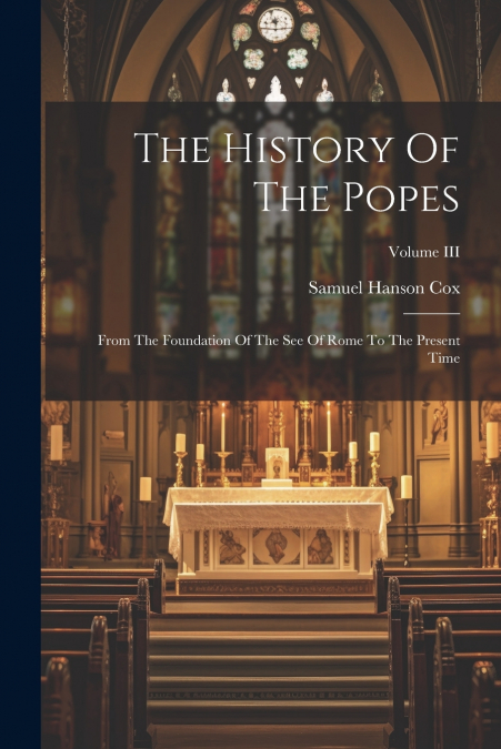 The History Of The Popes
