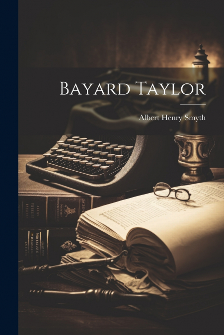 Bayard Taylor