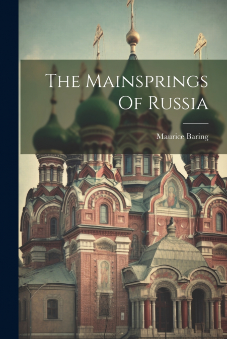 The Mainsprings Of Russia