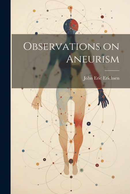 Observations on Aneurism