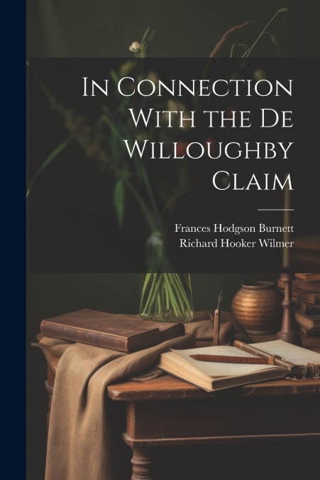 In Connection With the De Willoughby Claim