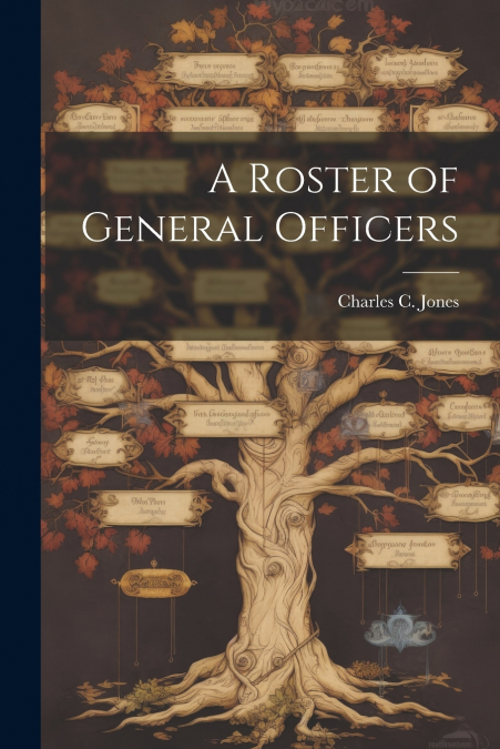 A Roster of General Officers
