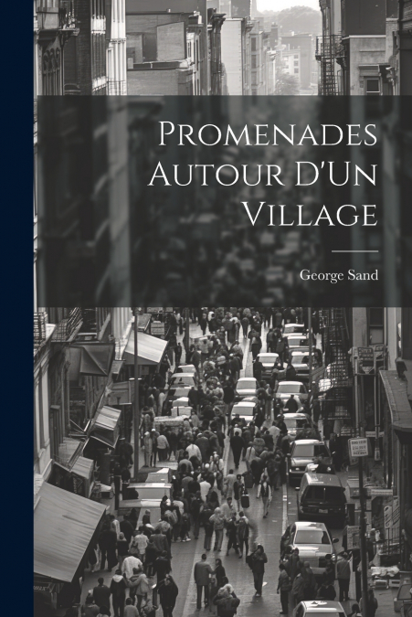 Promenades Autour D’Un Village