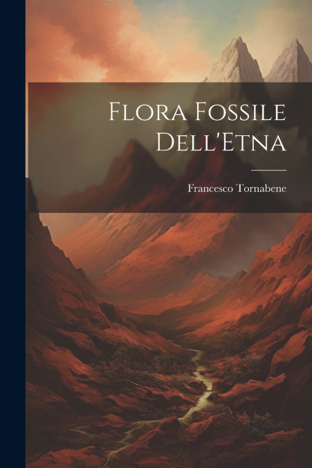 Flora Fossile Dell’Etna