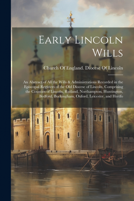 Early Lincoln Wills