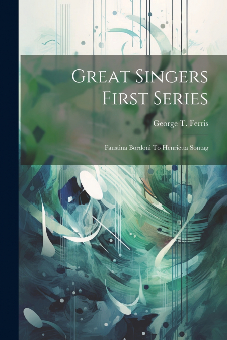 Great Singers First Series