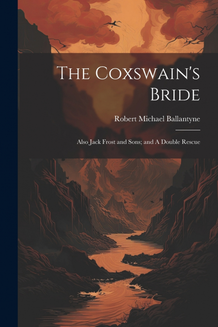 The Coxswain’s Bride