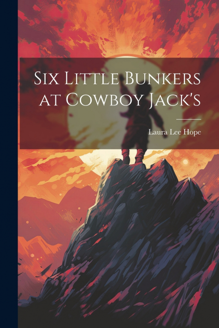 Six Little Bunkers at Cowboy Jack’s