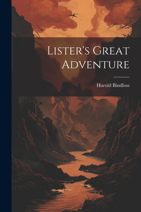 Lister’s Great Adventure