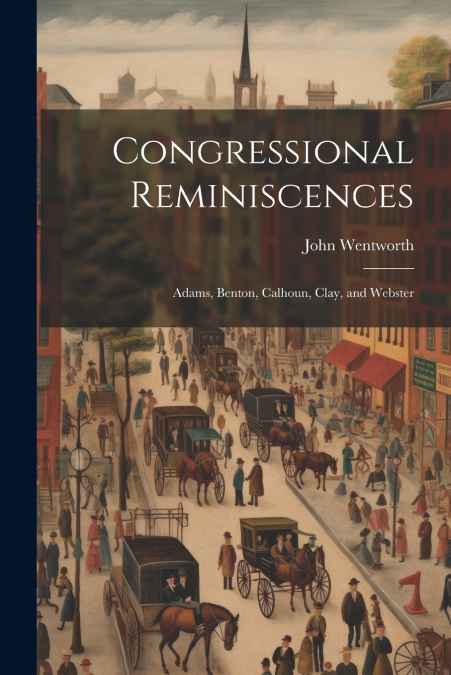 Congressional Reminiscences