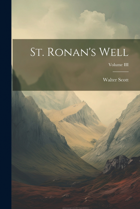 St. Ronan’s Well; Volume III
