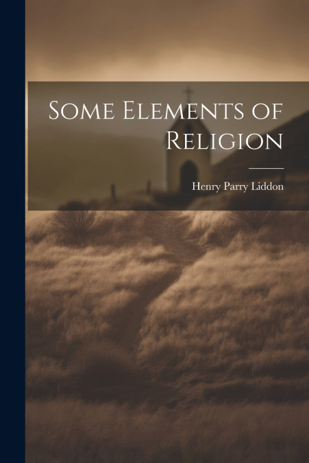 Some Elements of Religion