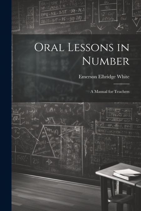 Oral Lessons in Number