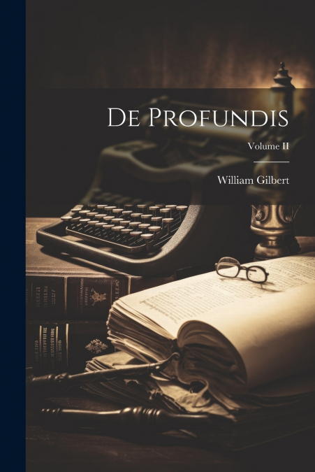 De Profundis; Volume II