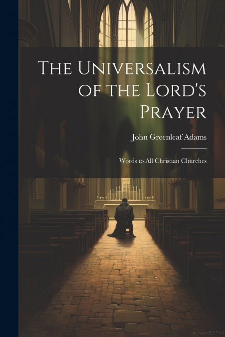 The Universalism of the Lord’s Prayer