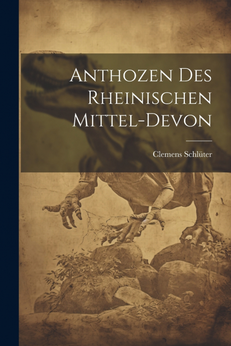 Anthozen des Rheinischen Mittel-Devon