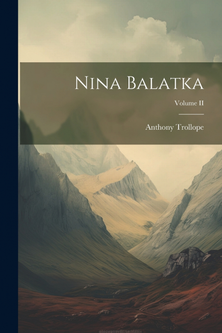 Nina Balatka; Volume II